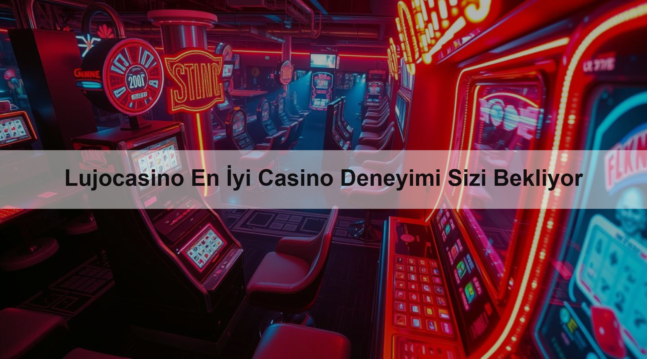Lujocasino En İyi Casino Deneyimi Sizi Bekliyor