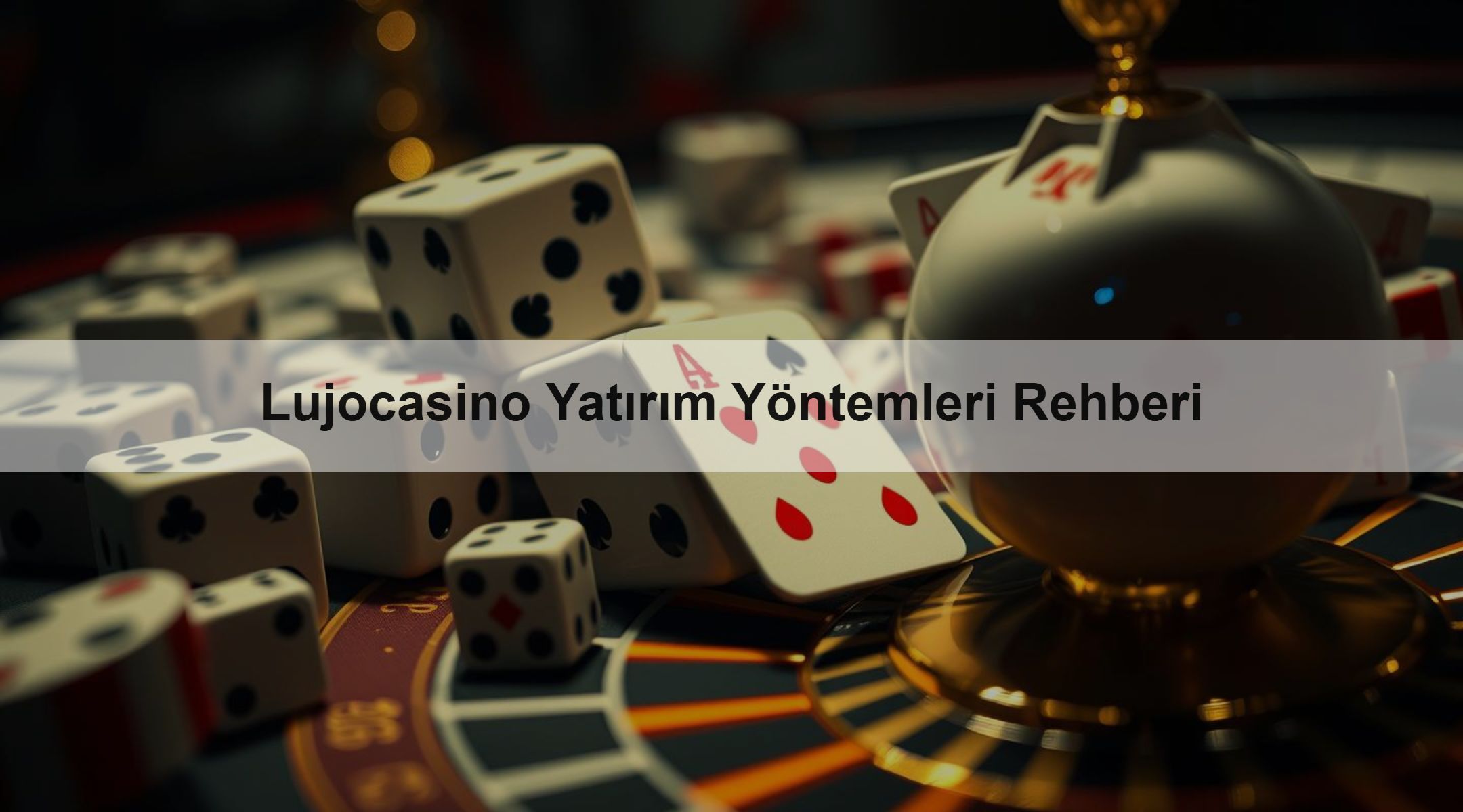 Lujocasino Yatırım Yöntemleri Rehberi